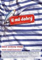 U mě dobrý